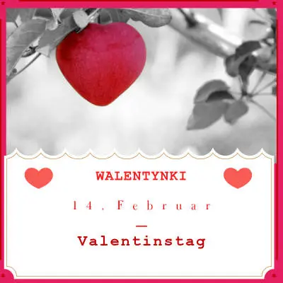 Valentinstag Walentynki życzenia walentynkowe kartka na walentynki po niemiecku słownictwo miłość sympatia wiersze